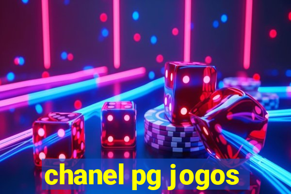 chanel pg jogos